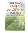 Nursing, Caring, and Complexity Science